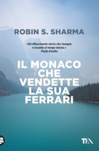 robin-sharma-il-monaco che vendette la sua ferrari